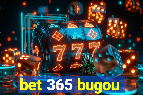 bet 365 bugou